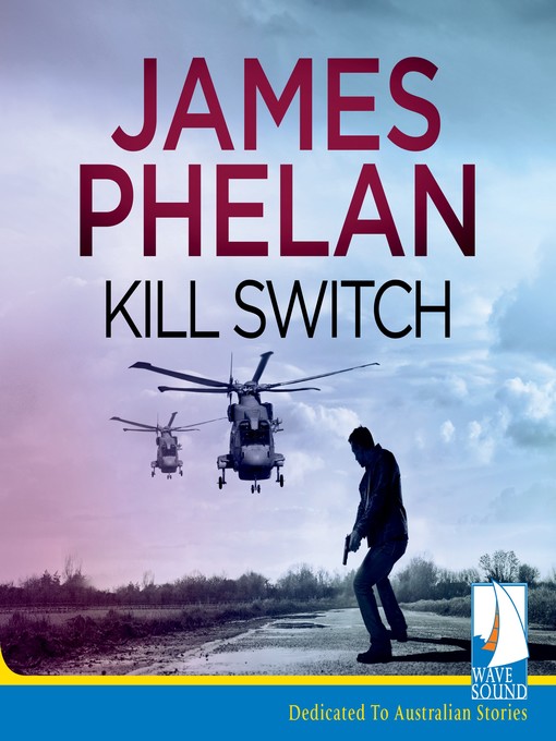 Title details for Kill Switch by James Phelan - Available